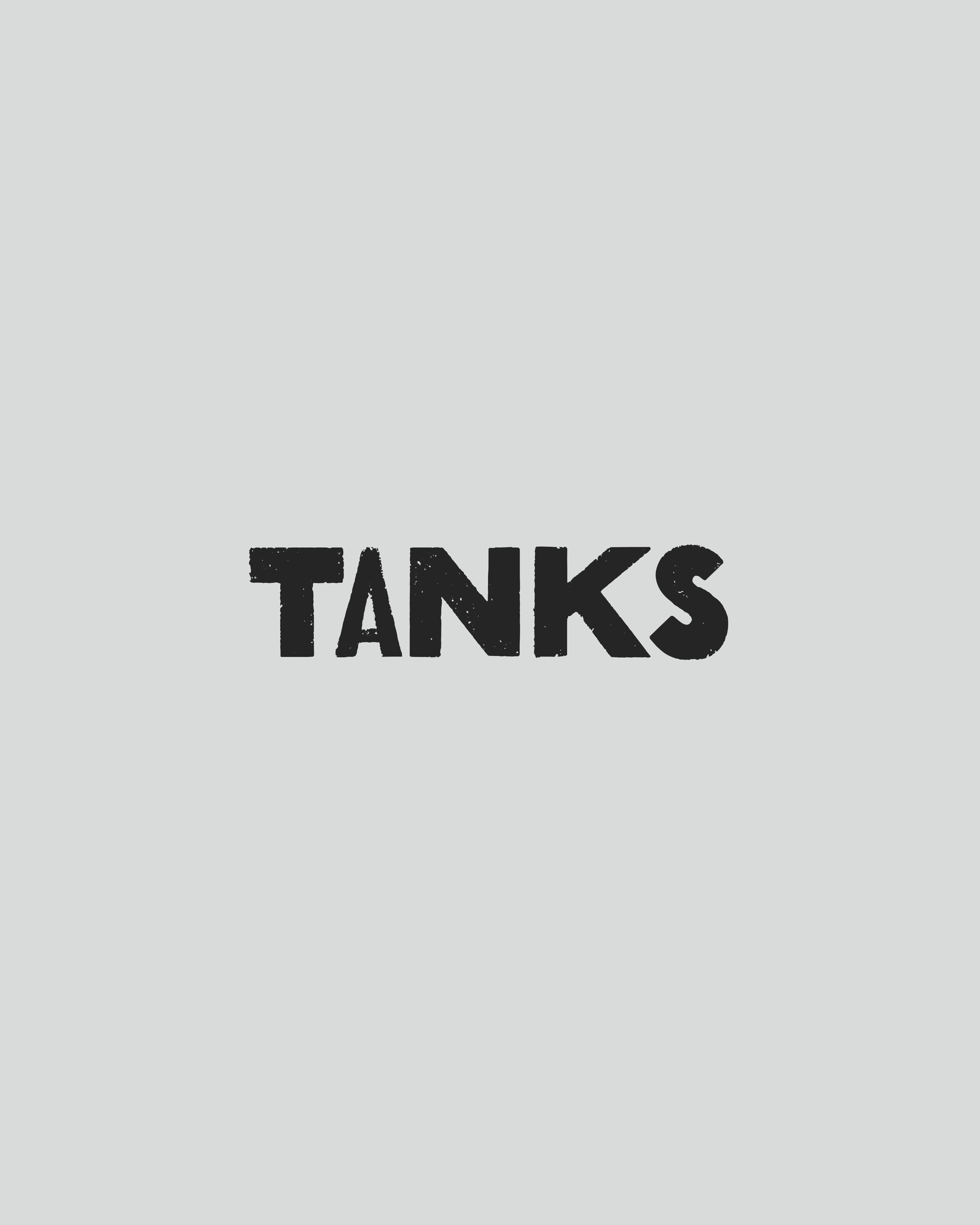 Tanks